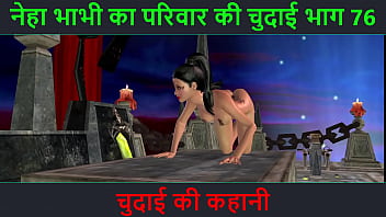 Neha Bhabhi’s Wild Fucking Adventure Part 76 – A Steamy Hindi Audio Sex Story